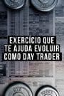 Exercício para day trade