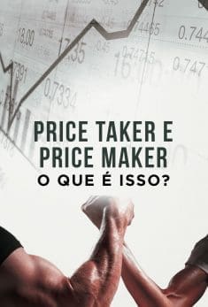 Price Taker e Price Maker - o que é isso?